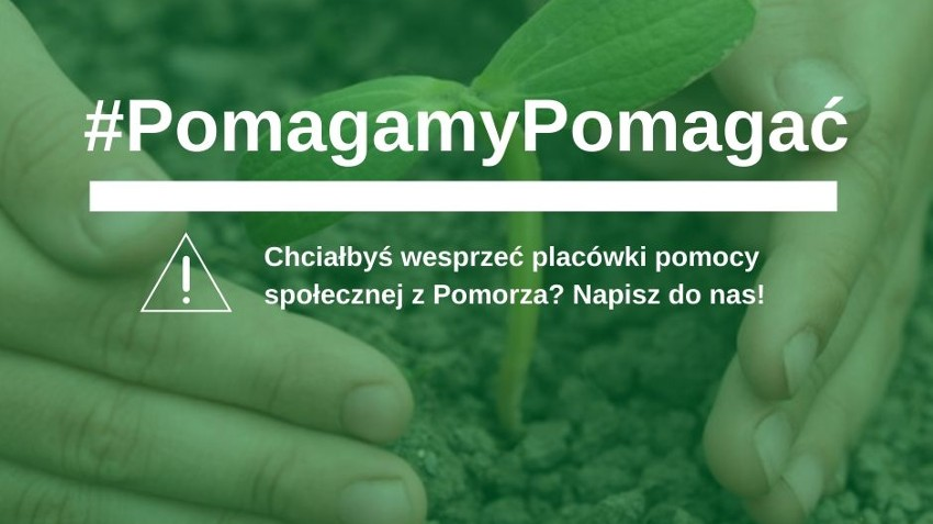 #PomagamyPomagać! W związku ze stanem epidemii COVID-19 w wielu placówkach pomocy społecznej na Pomorzu [AKTUALNE POTRZEBY]