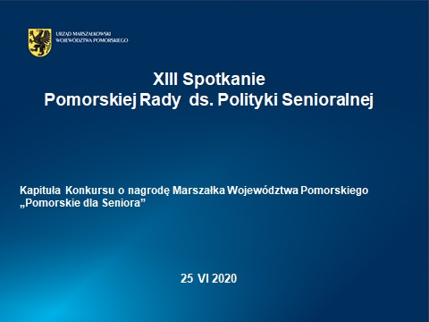 Kapituła Konkursu Pomorskie dla Seniora – XIII spotkanie Pomorskiej Rady ds Polityki Senioralnej