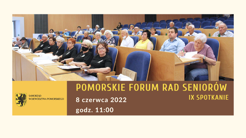 Już 8 czerwca odbędzie się IX spotkanie Pomorskiego Forum Rad Seniorów – zaproszenie [INFORMACJA]