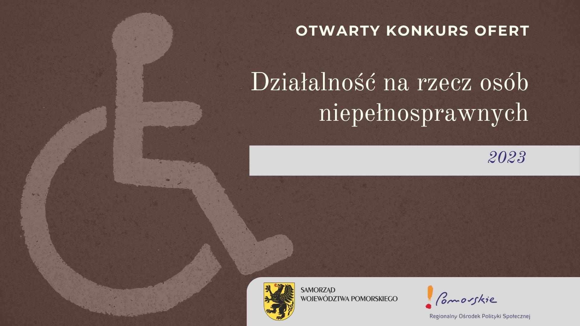 Otwarty konkurs ofert na realizację zadań publicznych WP w zakresie działalności na rzecz osób niepełnosprawnych (2023)