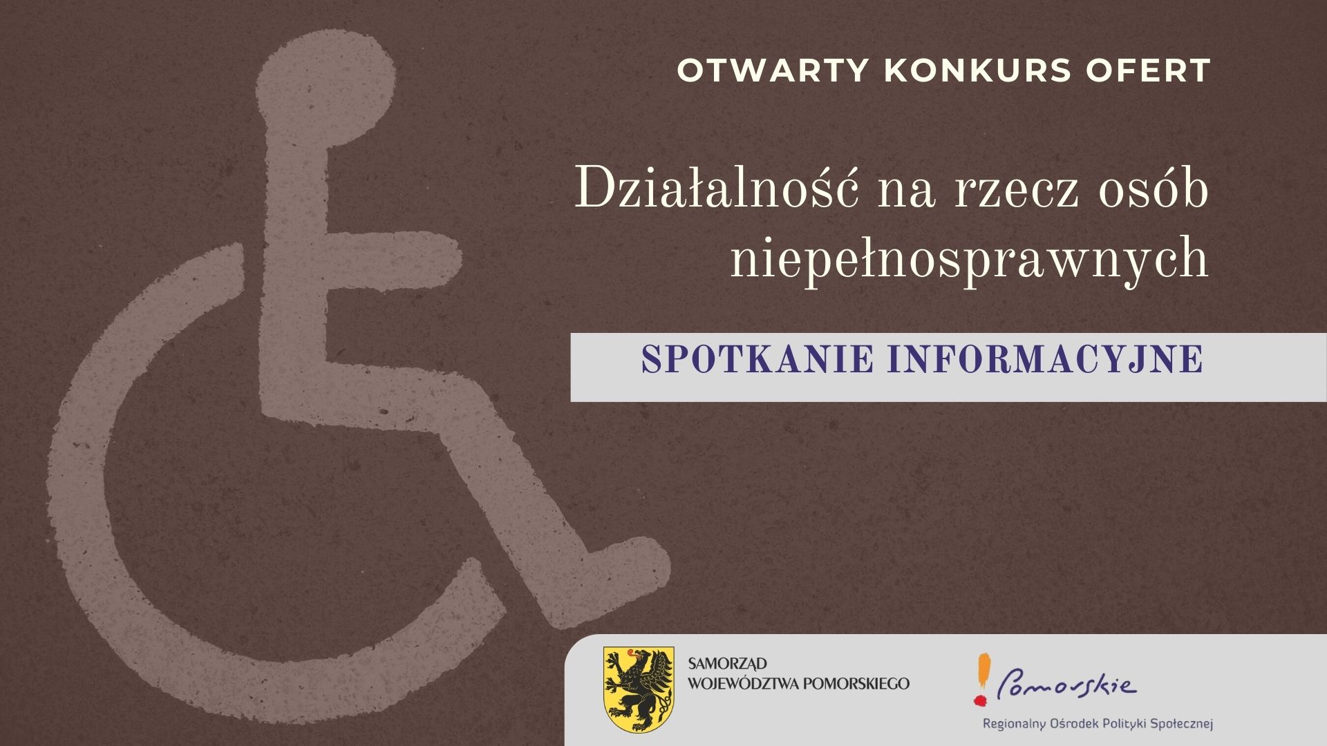 Spotkanie informacyjne – otwarty konkurs dot. działalności na rzecz osób niepełnosprawnych [PREZENTACJA DO POBRANIA]