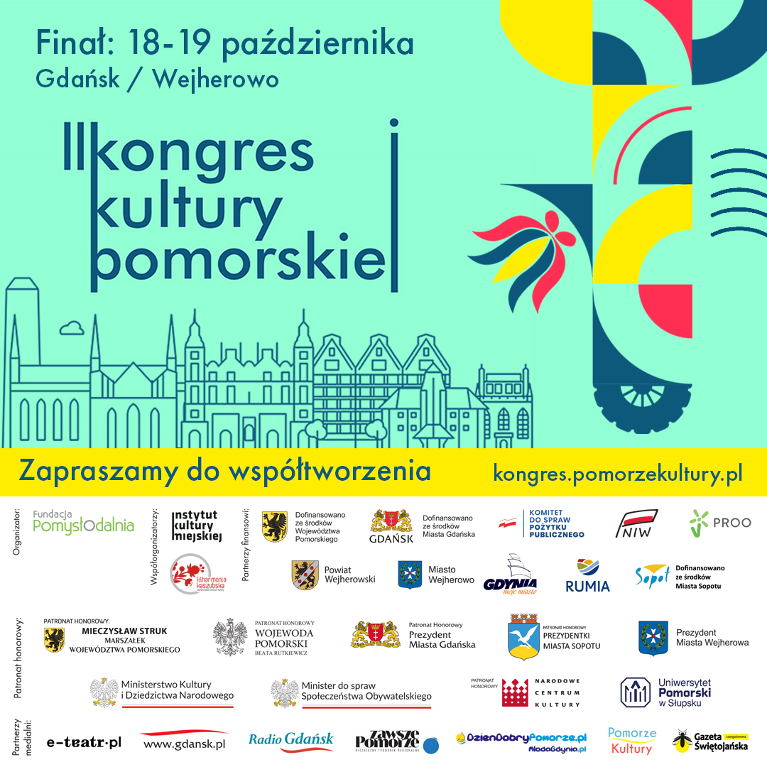 Finał II Kongresu Kultury pomorskiej „Kultura dobrych praktyk i pomysłów”