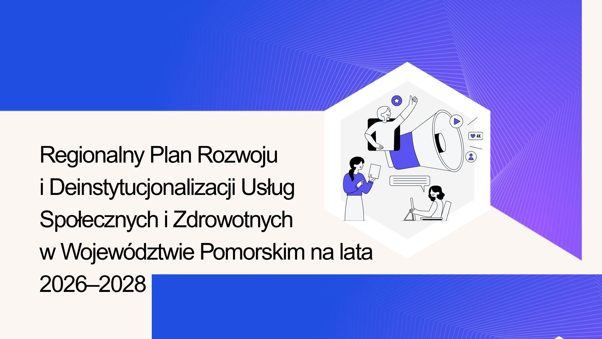 Deinstytucjonalizacja… regionalny plan na lata 2026-2028