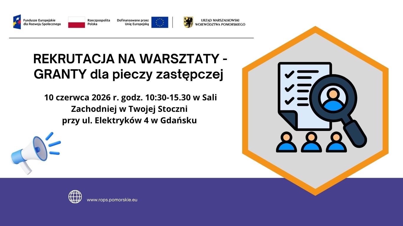 REKRUTACJA NA WARSZTATY – GRANTY dla pieczy zastępczej