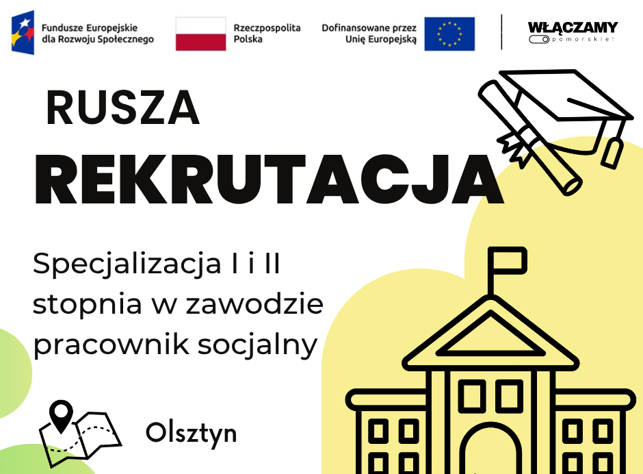 Rekrutacja na BEZPŁATNE szkolenie „Specjalizacja I i II stopnia w zawodzie pracownik socjalny”. Włączamy Pomorskie!