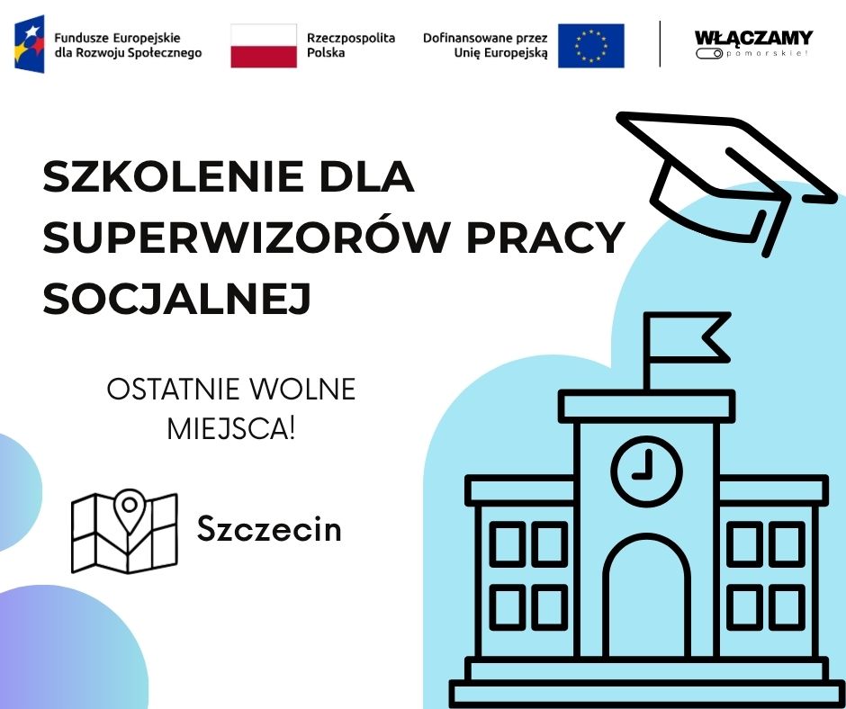 OSTATNIE WOLNE MIEJSCA dla przyszłych superwizorów pracy socjalnej!
