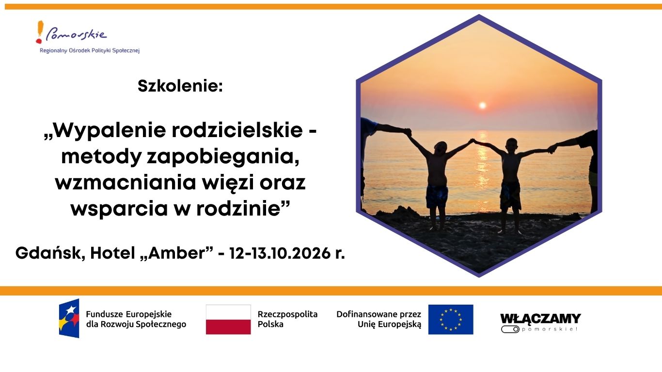Szkolenie „Wypalenie rodzicielskie – metody zapobiegania, wzmacniania więzi oraz wsparcia w rodzinie” – REKRUTACJA