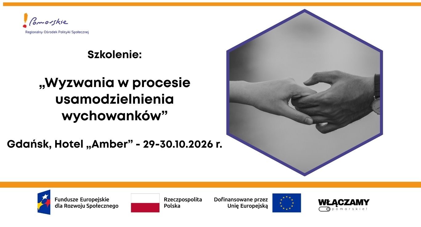 Szkolenie „Wyzwania w procesie usamodzielniania wychowanków”” – REKRUTACJA